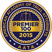 American Academy of Trial Attorneys | Premier 100 | 2015 | AATA